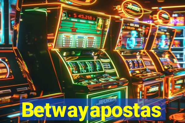 Betwayapostas