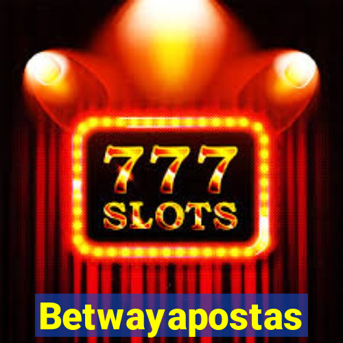 Betwayapostas