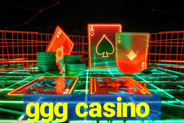 ggg casino