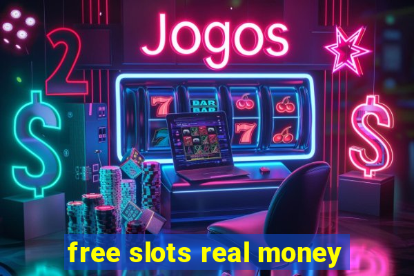 free slots real money