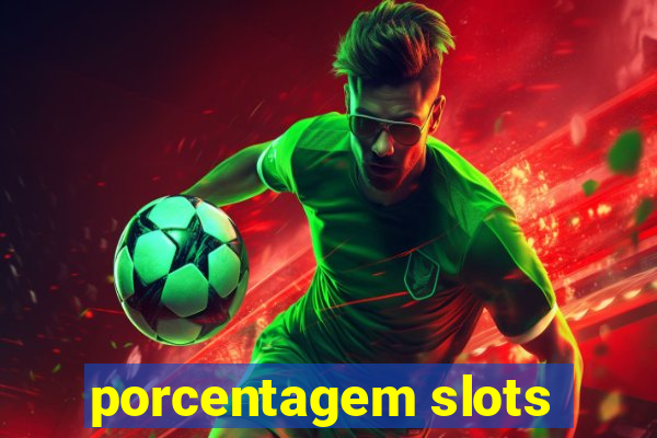 porcentagem slots