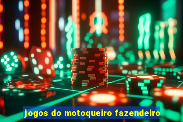 jogos do motoqueiro fazendeiro