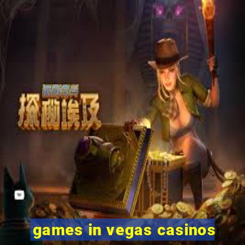 games in vegas casinos