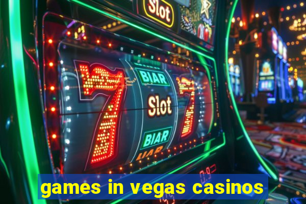 games in vegas casinos