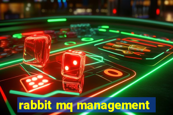 rabbit mq management