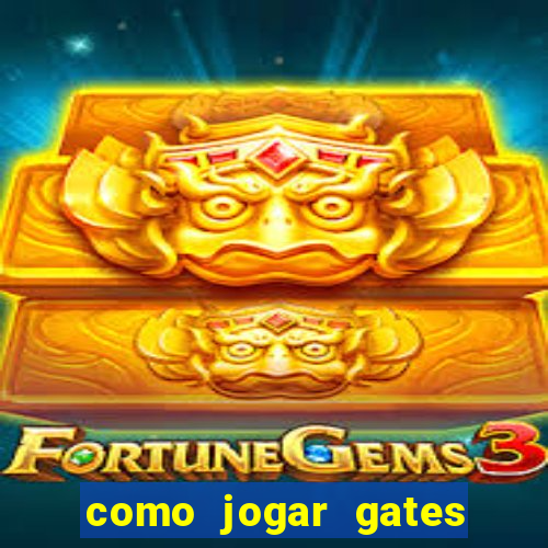 como jogar gates of olympus