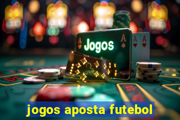 jogos aposta futebol