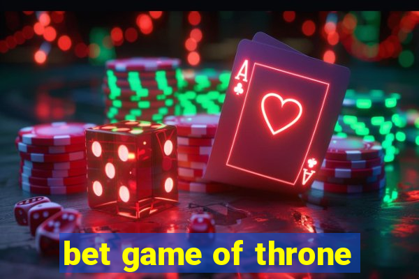 bet game of throne