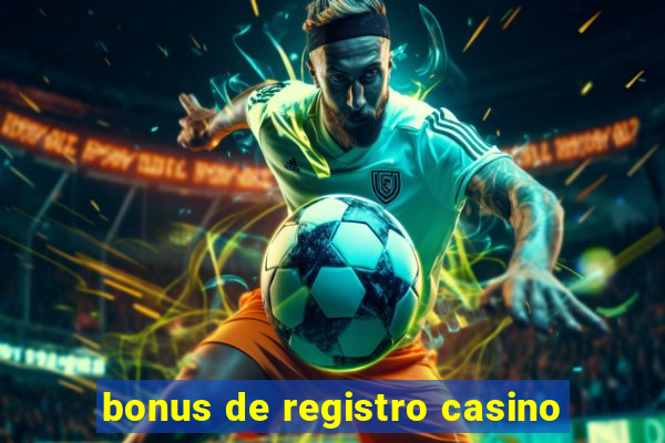 bonus de registro casino