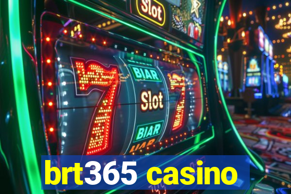 brt365 casino