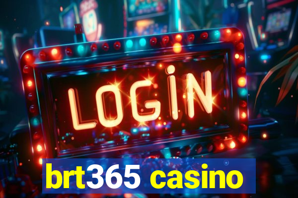 brt365 casino