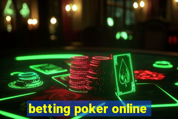 betting poker online