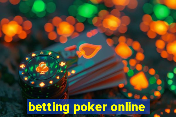 betting poker online