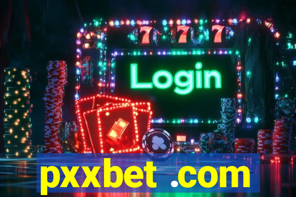 pxxbet .com