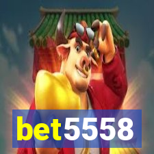 bet5558