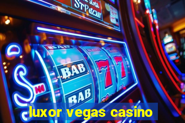 luxor vegas casino