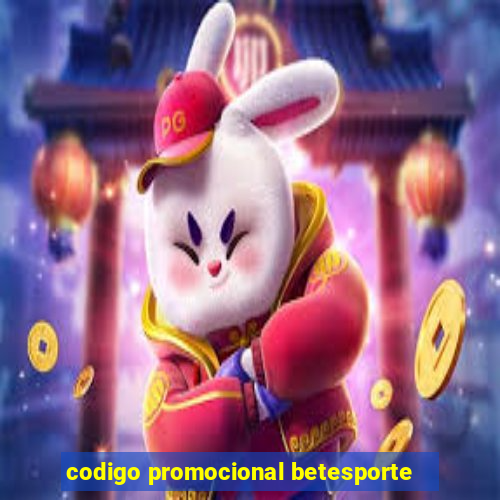 codigo promocional betesporte