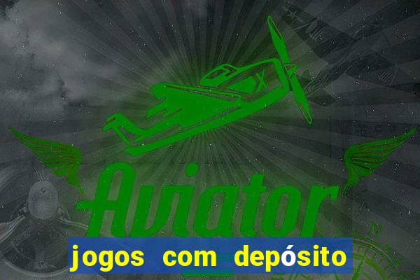 jogos com depósito de 10 reais