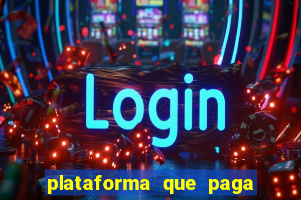 plataforma que paga bem no jogo do tigre