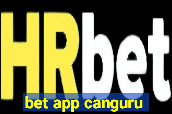 bet app canguru