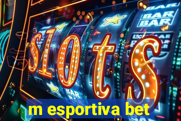 m esportiva bet