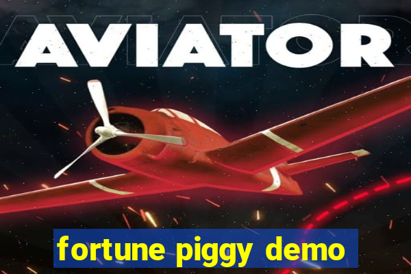 fortune piggy demo