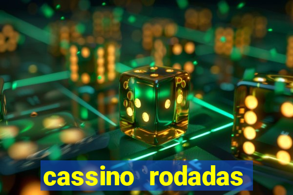 cassino rodadas grátis no cadastro