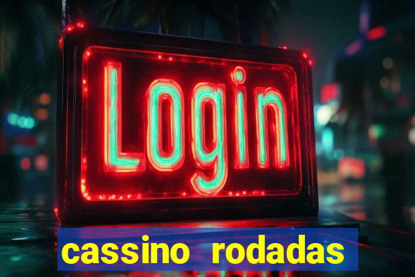 cassino rodadas grátis no cadastro