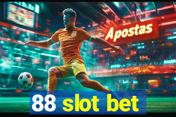 88 slot bet