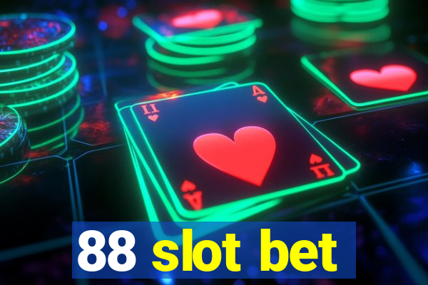 88 slot bet