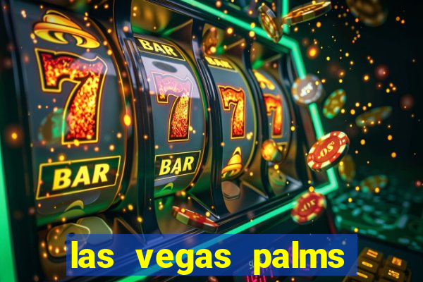 las vegas palms hotel and casino