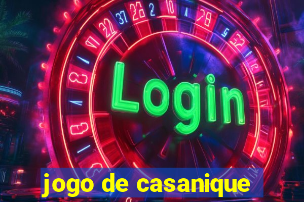 jogo de casanique