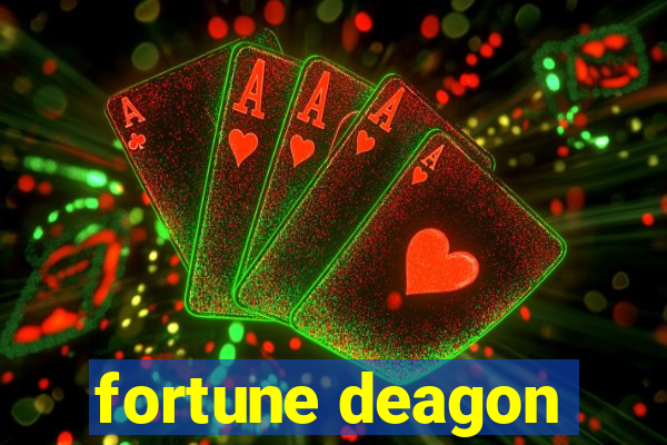 fortune deagon