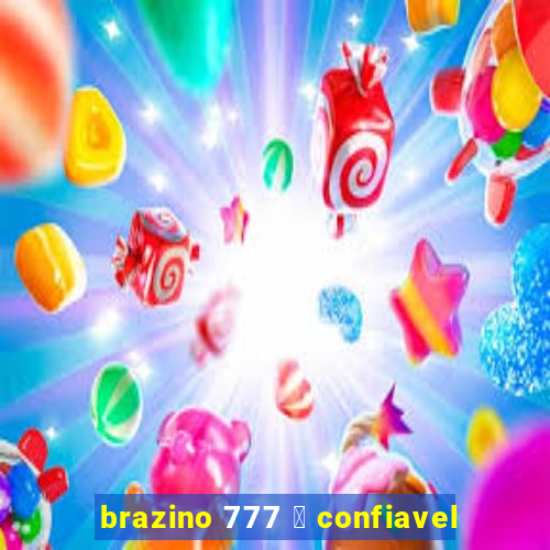 brazino 777 茅 confiavel