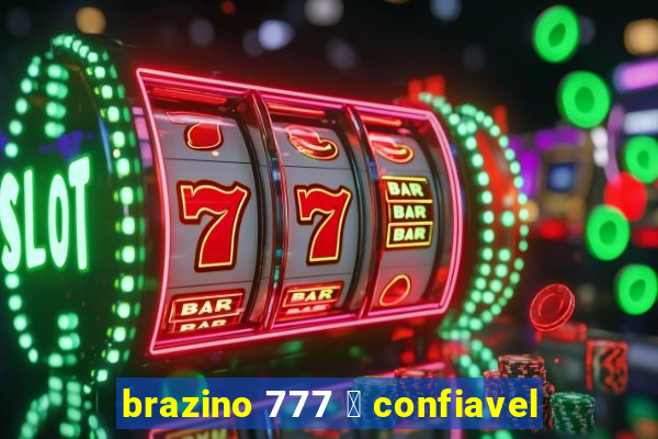 brazino 777 茅 confiavel