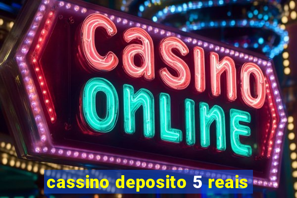 cassino deposito 5 reais