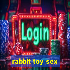 rabbit toy sex