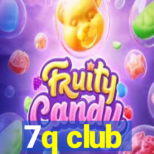 7q club