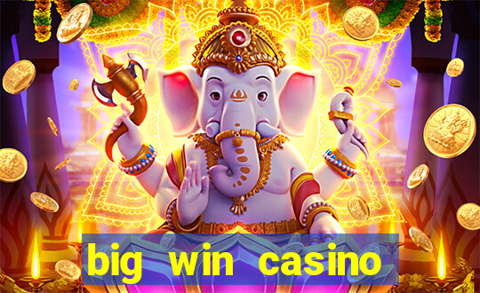 big win casino online sabong