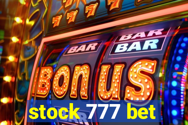 stock 777 bet