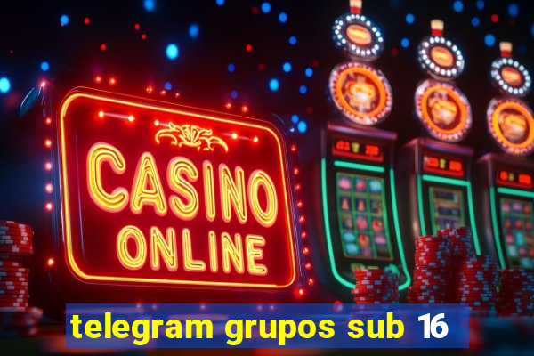 telegram grupos sub 16