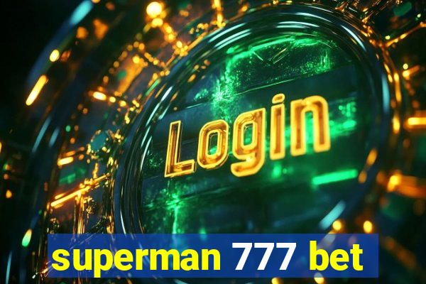 superman 777 bet