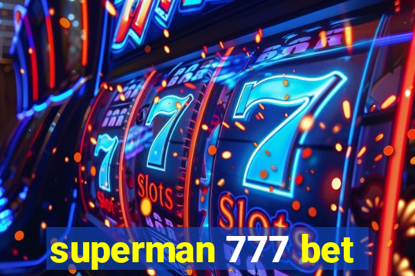 superman 777 bet