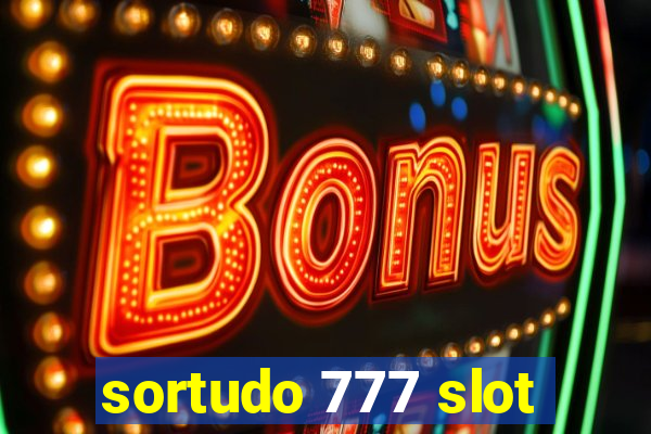 sortudo 777 slot