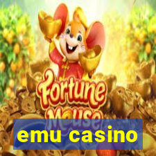 emu casino