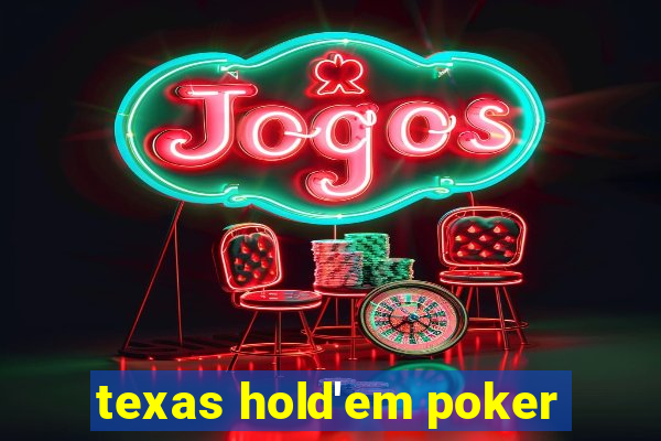 texas hold'em poker