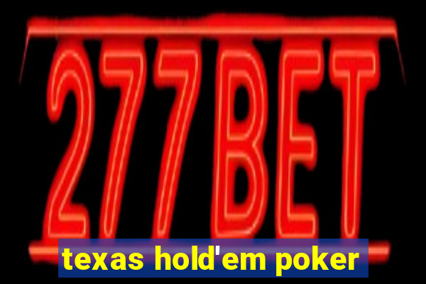 texas hold'em poker