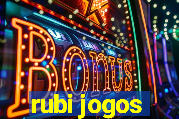 rubi jogos