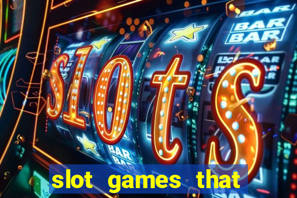 slot games that pay real money