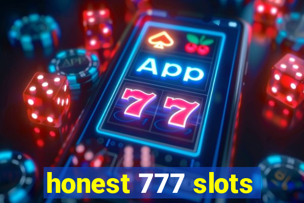 honest 777 slots